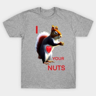 SQUIRREL LOVING GIFTED NUTS T-Shirt